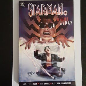 STARMAN VOLUME 2  NIGHT AND DAY WRITTEN BY JAMES ROBINSON ART BY TONY HARRIS